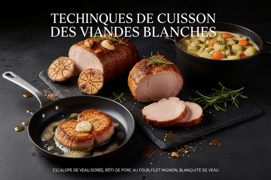 Techniques de Cuisson des Viandes Blanches : Guide Complet du Chef - cuisinertelunchef