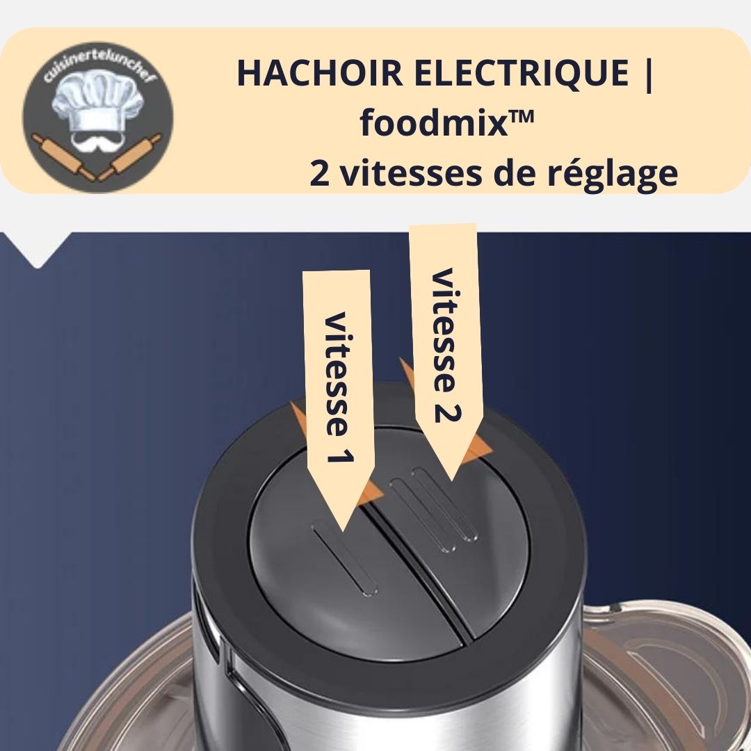 HACHOIR ELECTRIQUE | foodmix™2vitesses